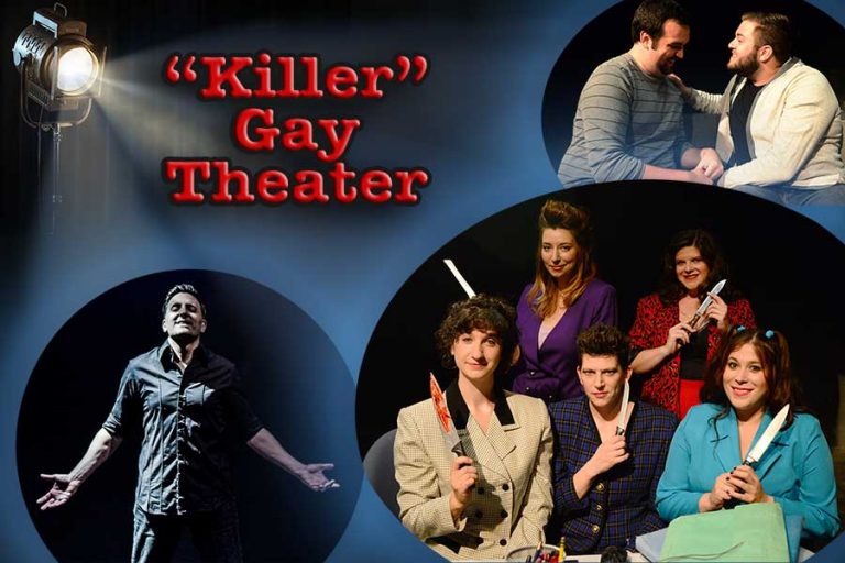 “Killer” Gay Theater: Heart, humor take the stage at GayFest!
