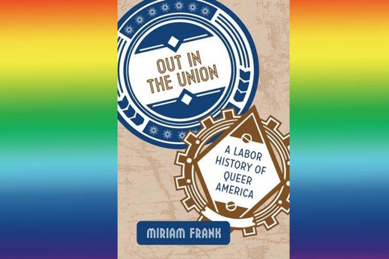 New book links labor union and LGBT histories