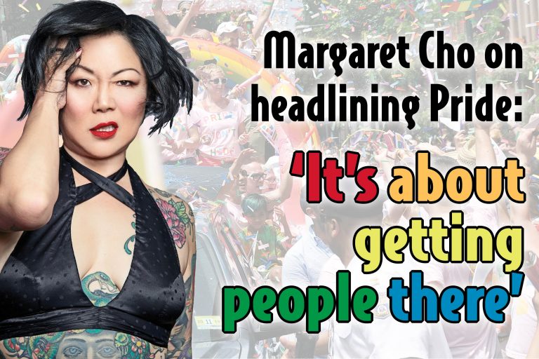 Margaret Cho on headlining Pride:  ‘It’s about getting  people there’