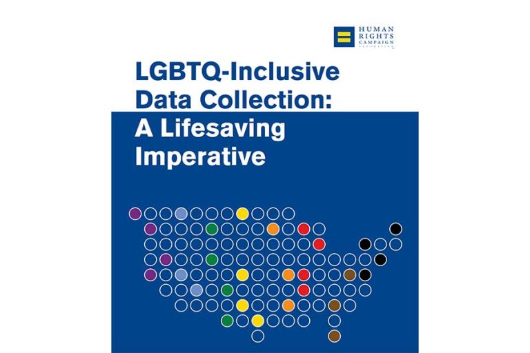 Human Rights Campaign finds lack of LGBTQ data renders community ‘invisible’ in policymaking