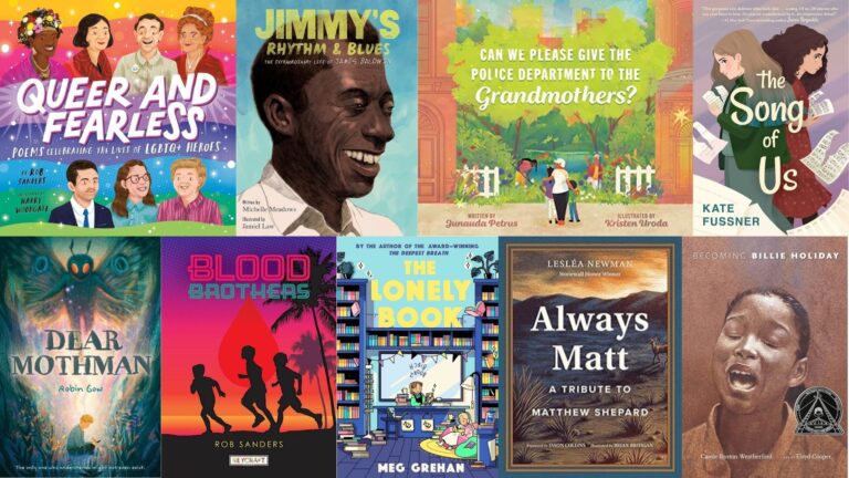 9 LGBTQ-Inclusive Kids’ Books for National Poetry Month: Queer and Fearless: Poems Celebrating the Lives of LGBTQ+ Heroes, Jimmy’s Rhythm & Blues: The Extraordinary Life of James Baldwin, Can We Please Give the Police Department to the Grandmothers?, The Song of Us, Dear Mothman, Blood Brothers, The Lonely Book, Always Matt, Becoming Billie Holiday